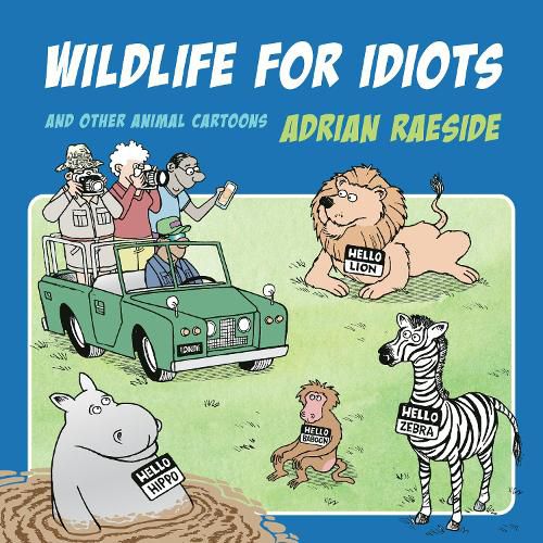 Cover image for Wildlife for Idiots: And Other Animal Cartoons