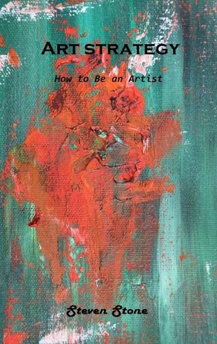 Cover image for Art strategy: How to Be an Artist