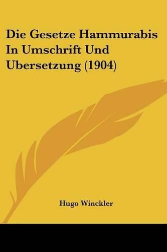 Cover image for Die Gesetze Hammurabis in Umschrift Und Ubersetzung (1904)