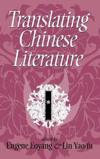 Cover image for Translating Chinese Literature
