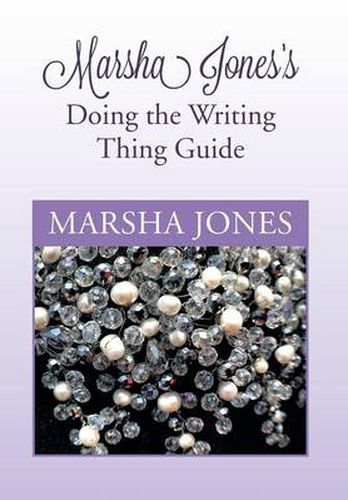 Cover image for Marsha Jones's Doing the Writing Thing Guide