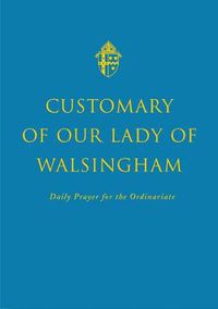 Cover image for Customary of Our Lady of Walsingham