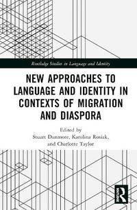 Cover image for New Approaches to Language and Identity in Contexts of Migration and Diaspora