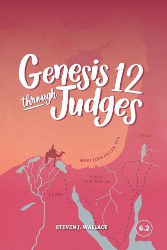 Genesis 12 Through Judges: 6.2