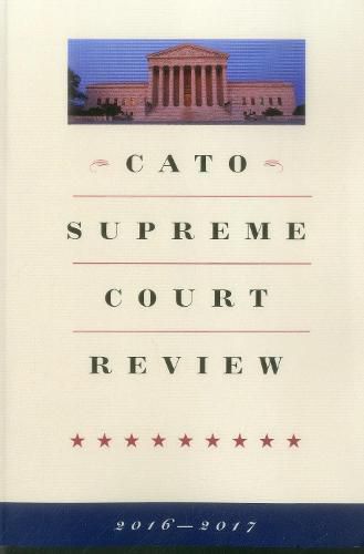 Cover image for Cato Supreme Court Review