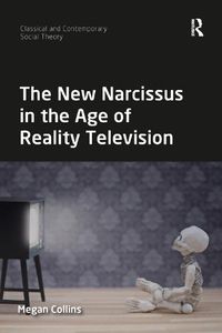 Cover image for The New Narcissus in the Age of Reality Television