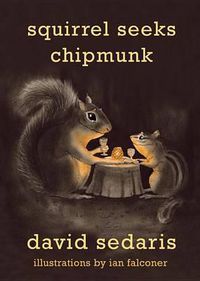 Cover image for Squirrel Seeks Chipmunk: A Modest Bestiary