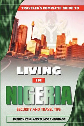 Cover image for Traveler's Guide to Living in Nigeria: Security and Travel Tips