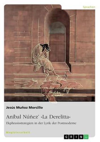 Cover image for Anibal Nunez' La Derelitta. Ekphrasisstrategien in der Lyrik der Postmoderne