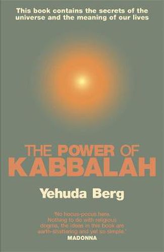 Cover image for The Power Of Kabbalah: This book contains the secrets of the universe and the meaning of our lives