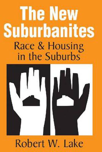 Cover image for The New Suburbanites: Race and Housing in the Suburbs