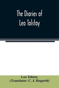 Cover image for The diaries of Leo Tolstoy