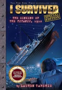 Cover image for I Survived the Sinking of the Titanic, 1912 (Special Edition: I Survived #1)