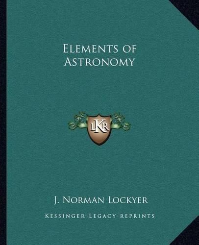 Cover image for Elements of Astronomy