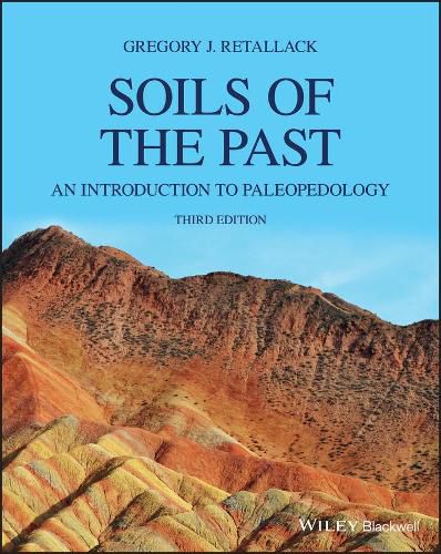 Cover image for Soils of the Past - An Introduction to Paleopedology 3e