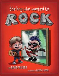 Cover image for The Boy Who Wanted To Rock