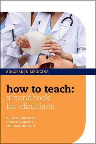 Cover image for How to Teach: A Handbook for Clinicians