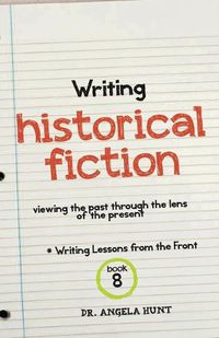 Cover image for Writing Historical Fiction