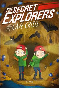 Cover image for The Secret Explorers and the Cave Crisis