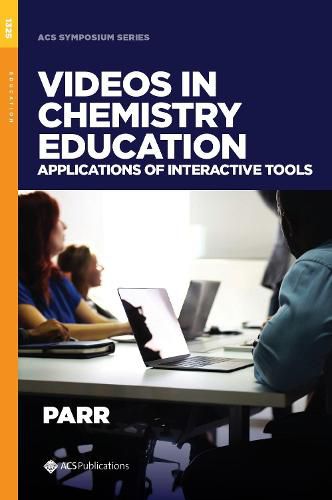 Cover image for Videos in Chemistry Education: Applications of Interactive Tools