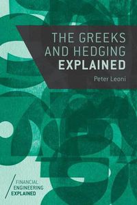Cover image for The Greeks and Hedging Explained