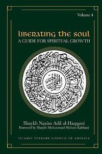 Cover image for Liberating the Soul: A Guide For Spiritual Growth, Volume Four