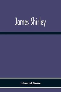 Cover image for James Shirley