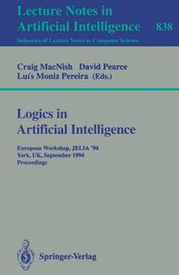 Cover image for Logics in Artificial Intelligence: European Workshop JELIA '94, York, UK, September 5-8, 1994. Proceedings