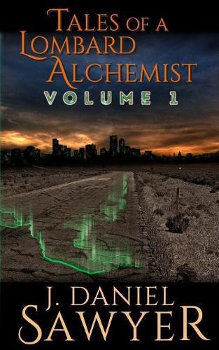 Tales of a Lombard Alchemist: Volume 1