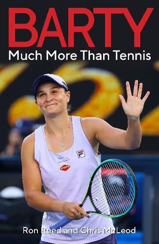 Barty: Much More Than Tennis