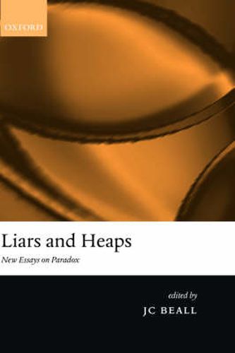 Cover image for Liars and Heaps: New Essays on Paradox