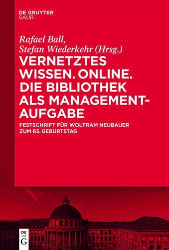 Cover image for Vernetztes Wissen. Online. Die Bibliothek als Managementaufgabe