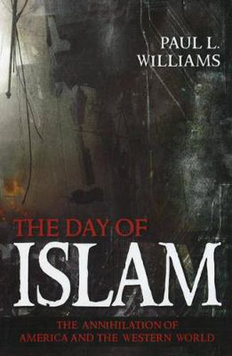 Cover image for Day of Islam: The Annihilation of America and the Western World