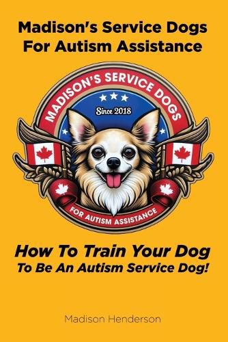 Madison's Service Dogs For Autism Assistance