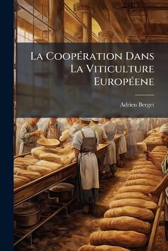 Cover image for La Cooperation Dans La Viticulture Europeene