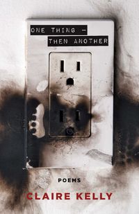 Cover image for One Thing - Then Another: Poems