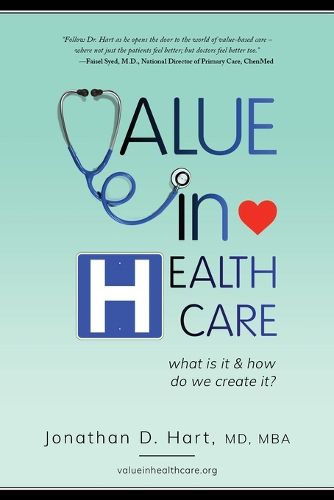 Cover image for Value in Healthcare: What is it and How do we create it?