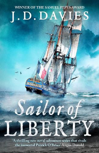 Sailor of Liberty: An epic Napoleonic naval adventure