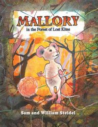 Cover image for Mallory in the Forest of Lost Kites