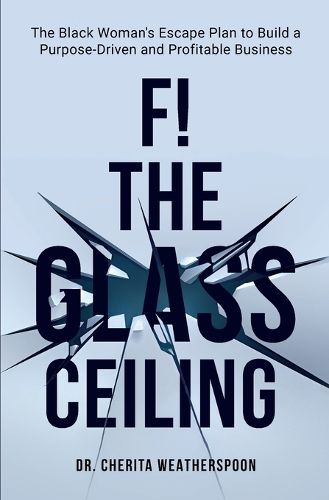 Cover image for F! The Glass Ceiling