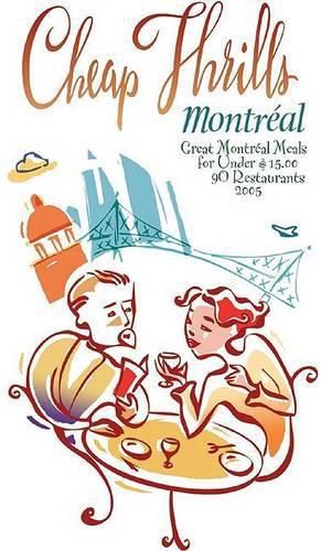 Cheap Thrills Montreal: Great Montreal Meals for Under $15