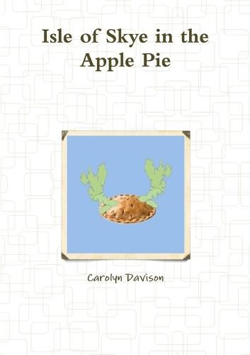 Cover image for Isle of Skye in the Apple Pie