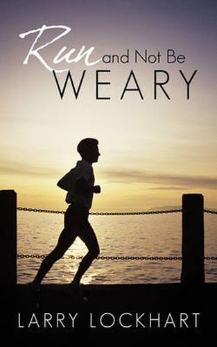 Cover image for Run and Not Be Weary