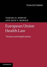 Cover image for European Union Health Law: Themes and Implications