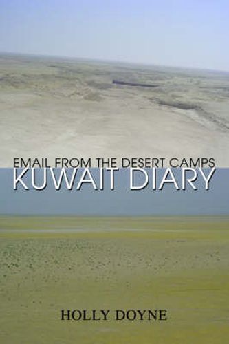 Cover image for Kuwait Diary: Email from the Desert Camps