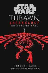 Cover image for Star Wars: Thrawn Ascendancy (Book III: Lesser Evil)