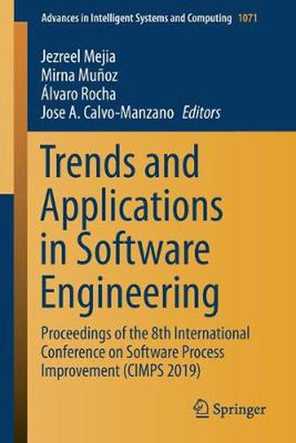 Cover image for Trends and Applications in Software Engineering: Proceedings of the 8th International Conference on Software Process Improvement (CIMPS 2019)