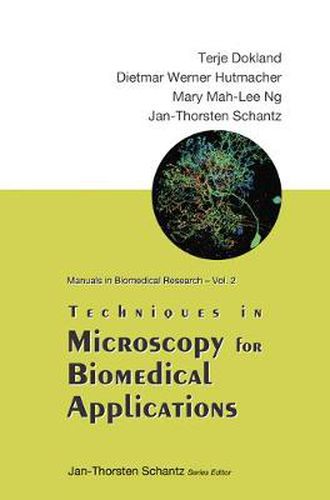 Techniques In Microscopy For Biomedical Applications