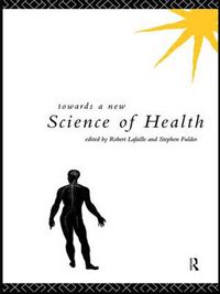 Cover image for Towards a New Science of Health