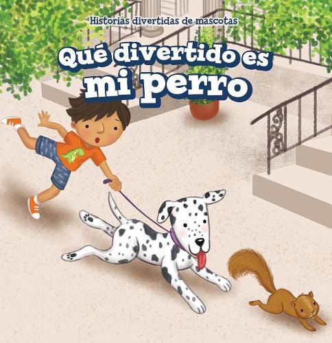 Cover image for Que Divertido Es Mi Perro (My Dog Is Funny)